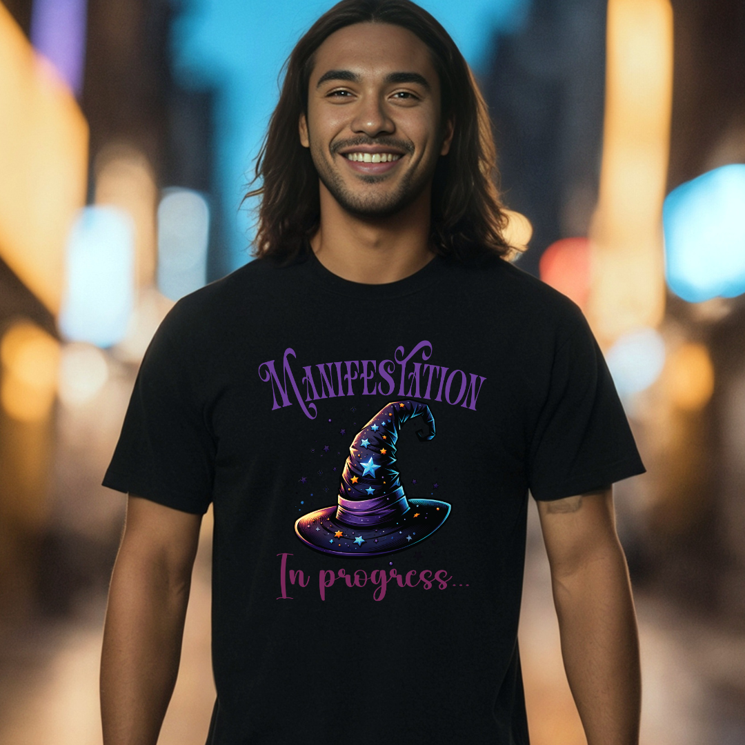 Manifestation in Progress - Unisex T-Shirt