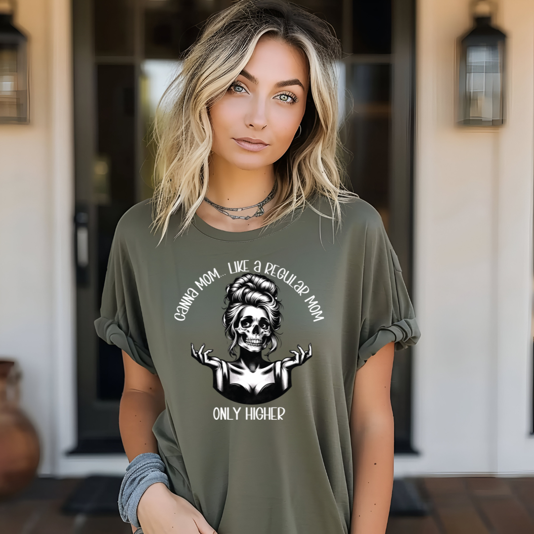 Canna Mom, Like a Regular Mom, Only Higher - Unisex T-Shirt