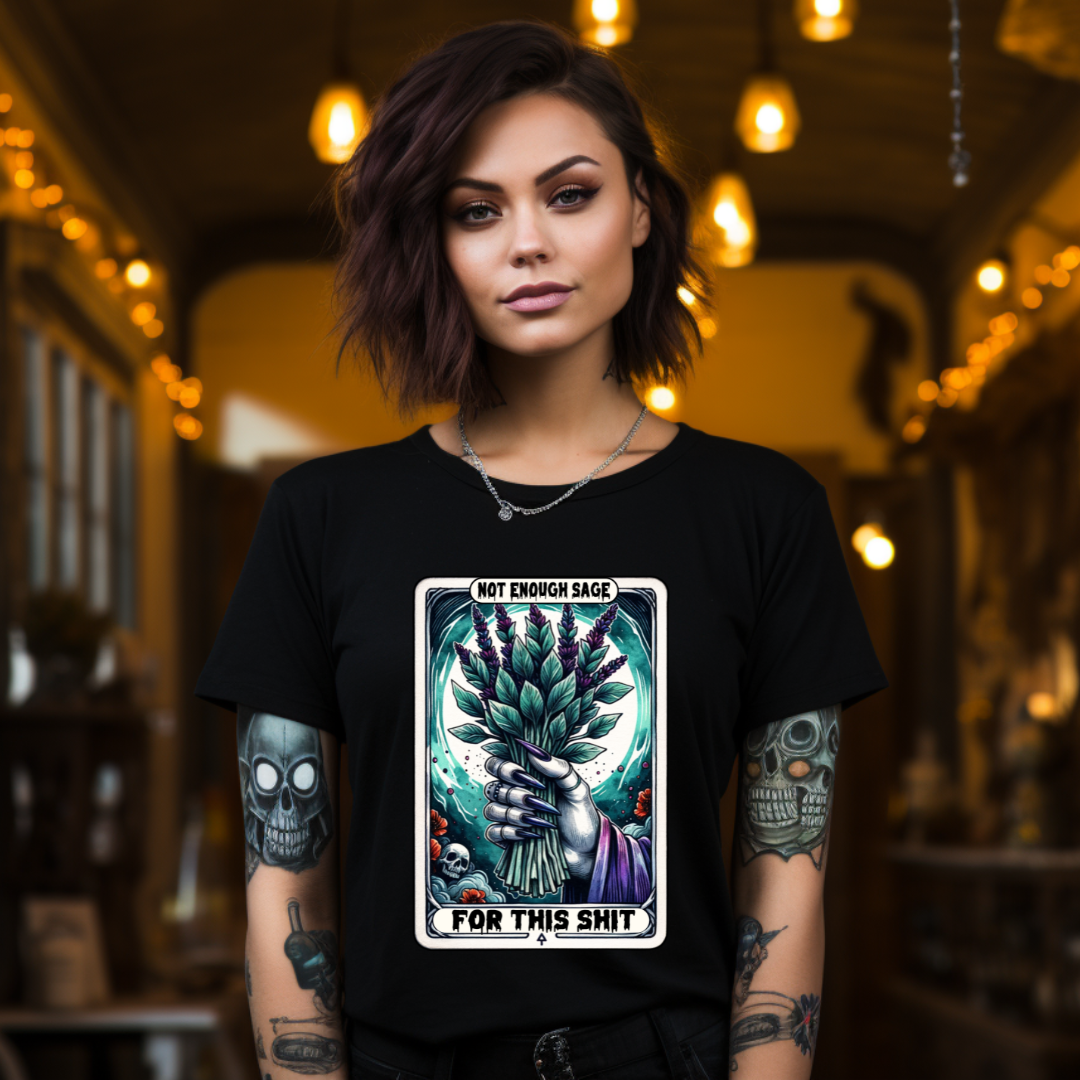 The Not Enough Sage For This Shit Tarot Tee - Unisex T-Shirt