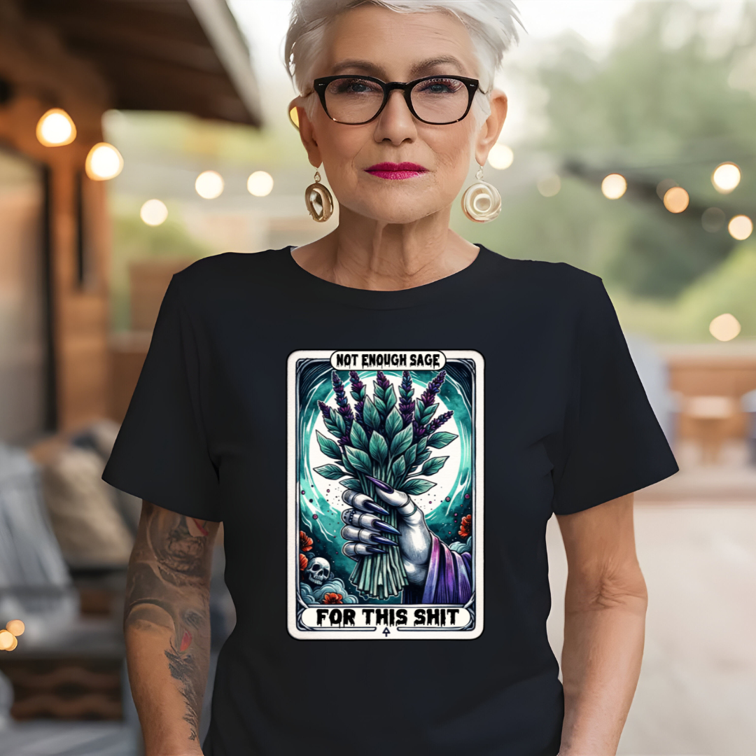 The Not Enough Sage For This Shit Tarot Tee - Unisex T-Shirt