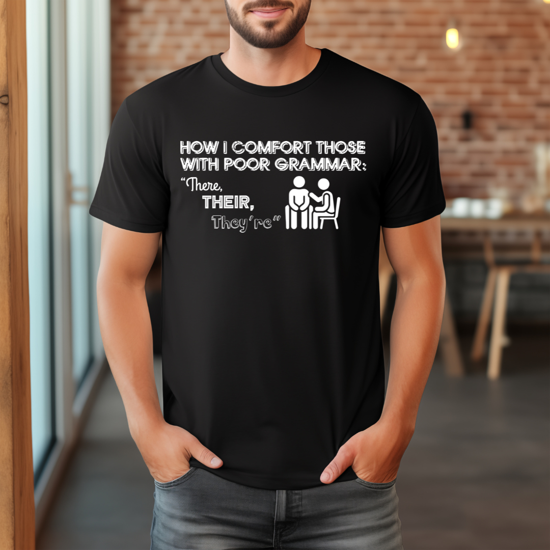 Grammar Therapy: There, Their, They're Edition - Unisex T-Shirt
