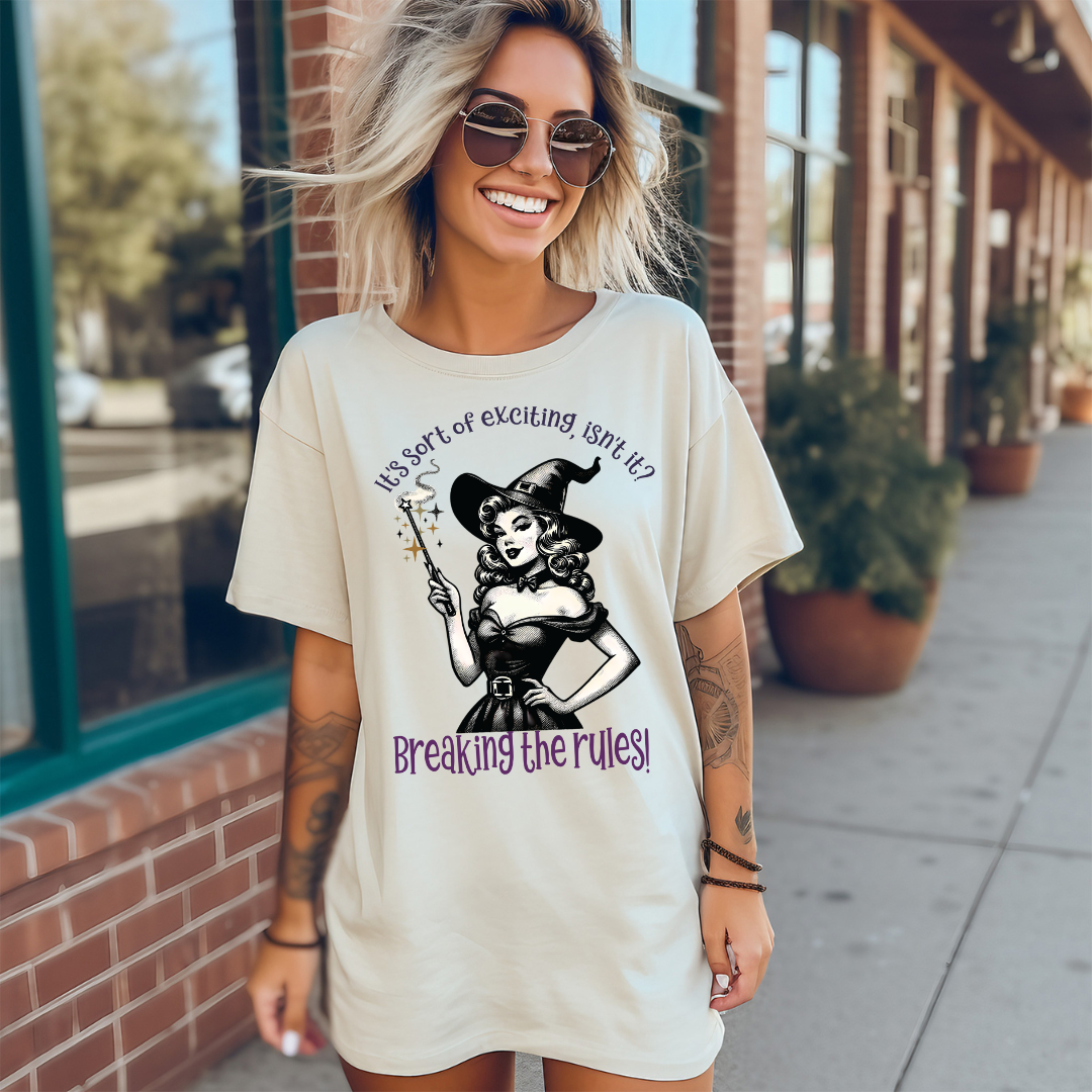 It's Sort of Exciting, Isn't It? Breaking The Rules! - Unisex T-shirt