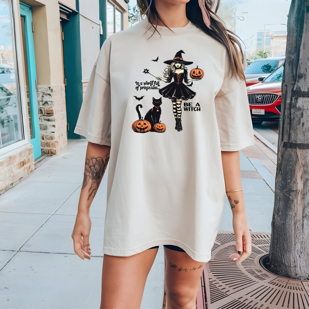 In a World Full of Princesses, Be a Witch - Unisex T-Shirt