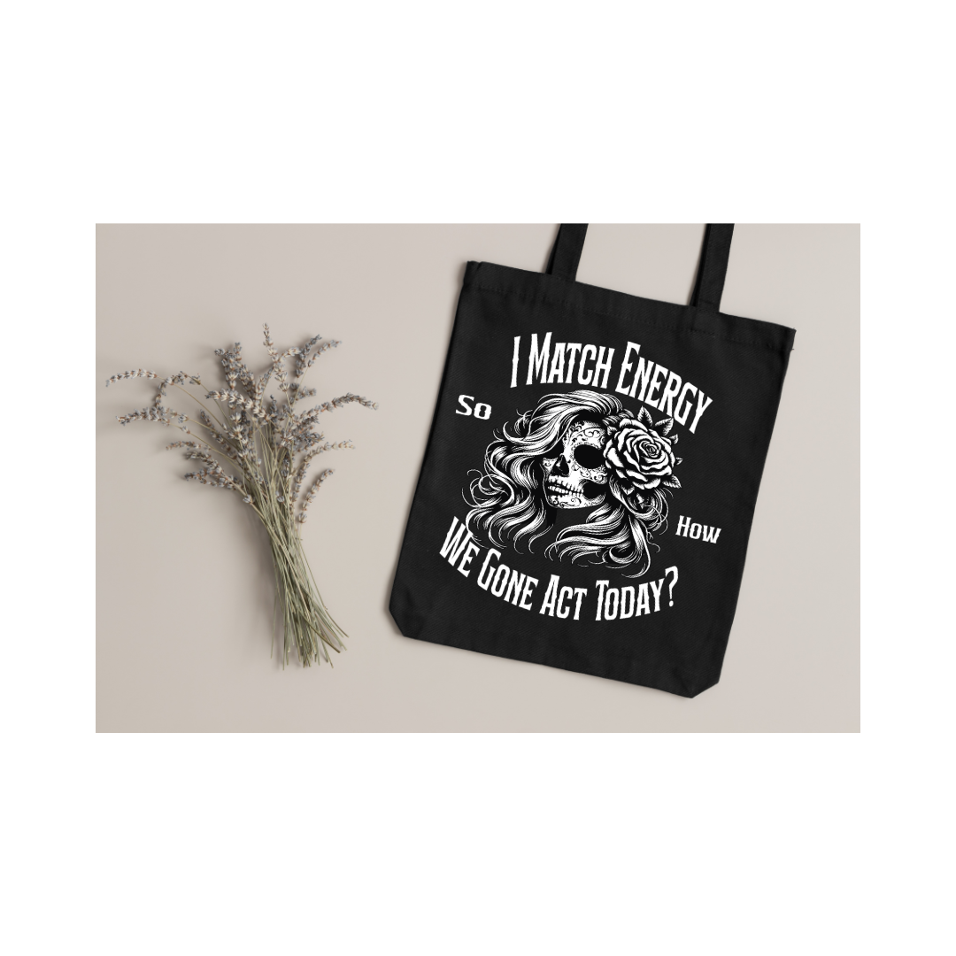 I Match Energy - Tote Bag