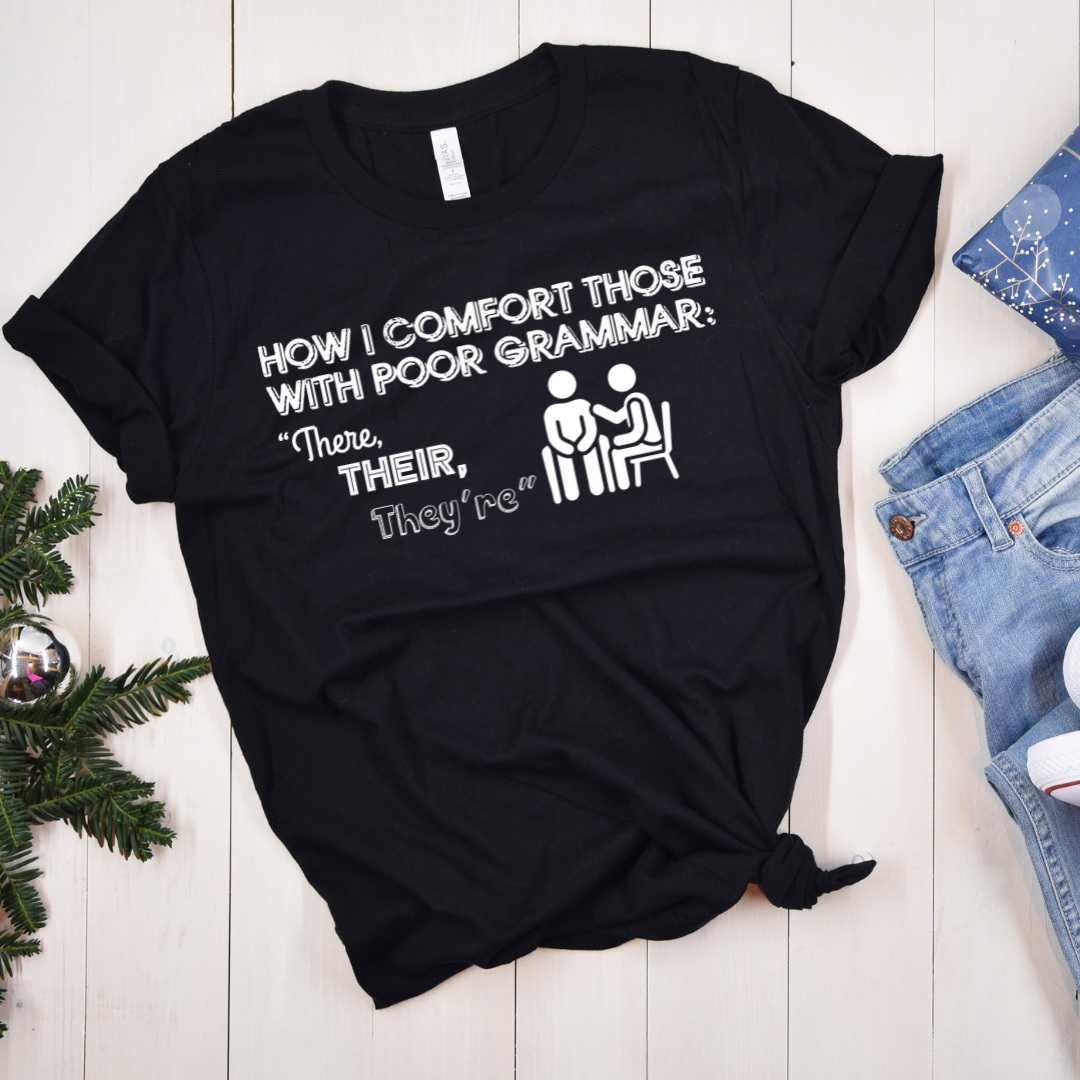 Grammar Therapy: There, Their, They're Edition - Unisex T-Shirt