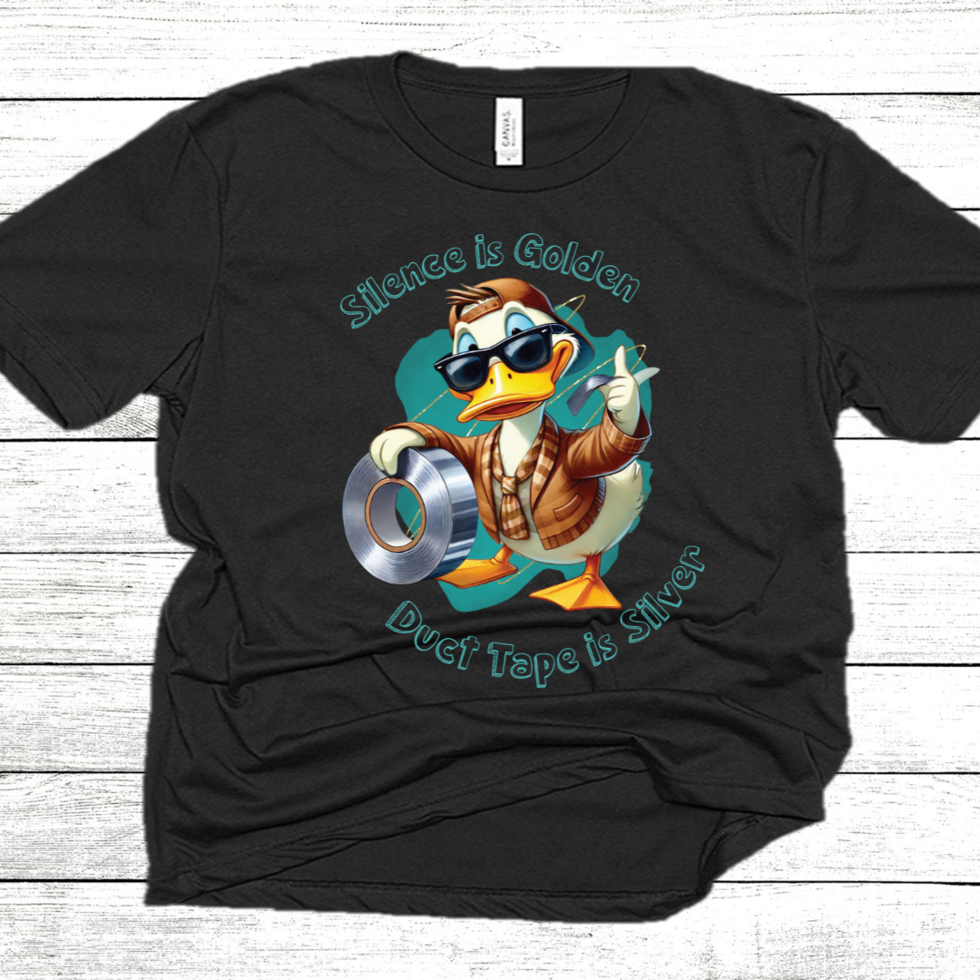 Silence is Golden, Duct Tape is Silver - Unisex T-shirt