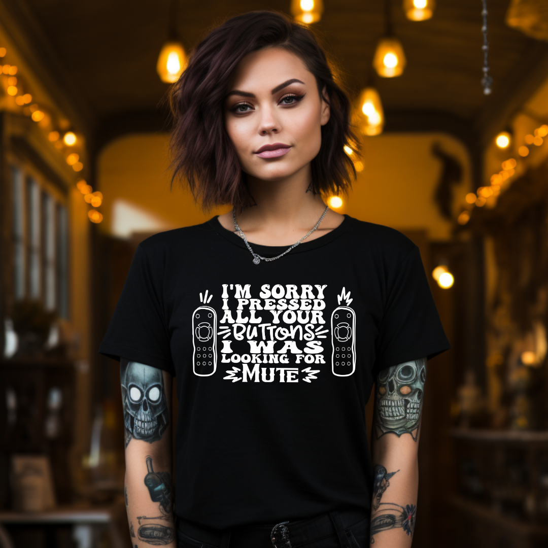 Pressed All Your Buttons - Unisex T-shirt