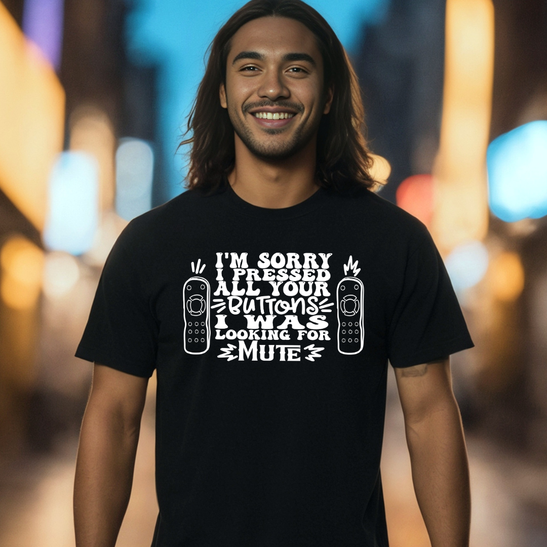 Pressed All Your Buttons - Unisex T-shirt