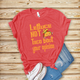Lettuce Not Taco Bout Your Opinion - Unisex T-Shirt