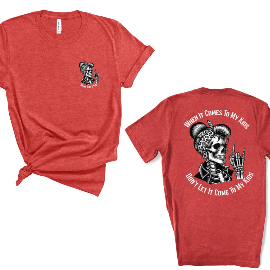 When It Comes to My Kids - Unisex T-Shirt