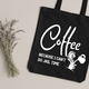 Coffee - Because I Can't Do Jail Time Tote - Tote Bag